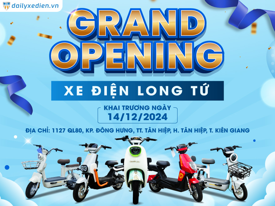 KHAI TRƯƠNG | Đại Lý Xe Điện Long Tứ Tân Hiệp, Kiên Giang