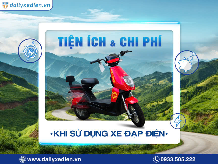 Tiện Ích, Chi Phí Hữu Ích Của Xe Đạp Điện Chất Lượng Cao