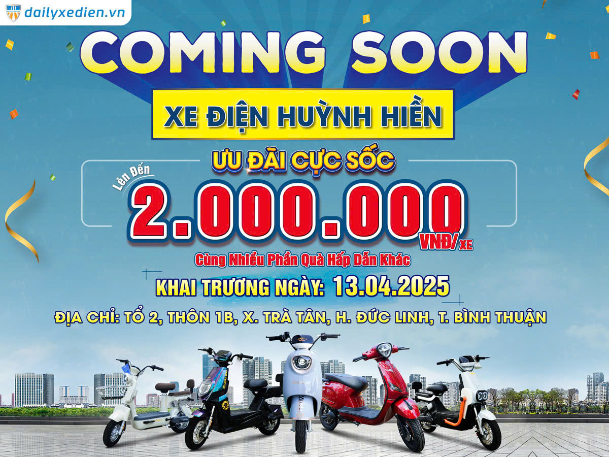 Coming Soon Cửa Hàng Xe Điện Tại Bình Thuận – Giảm Giá Sốc