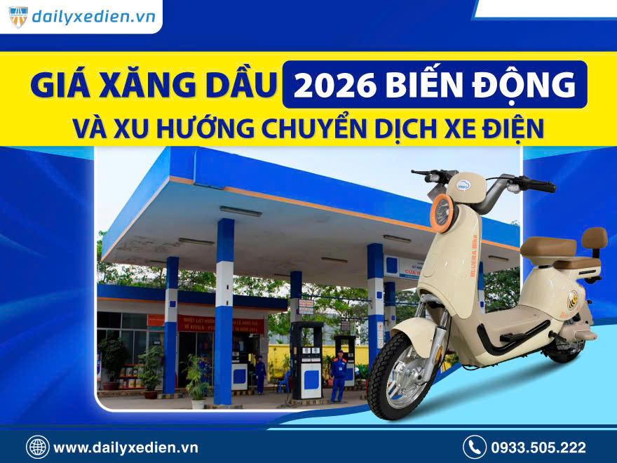 GIÁ XĂNG DẦU 2026 TĂNG SỐC: THỊ TRƯỜNG BIẾN ĐỘNG MẠNH VÀ XU HƯỚNG CHUYỂN DỊCH XE ĐIỆN?
