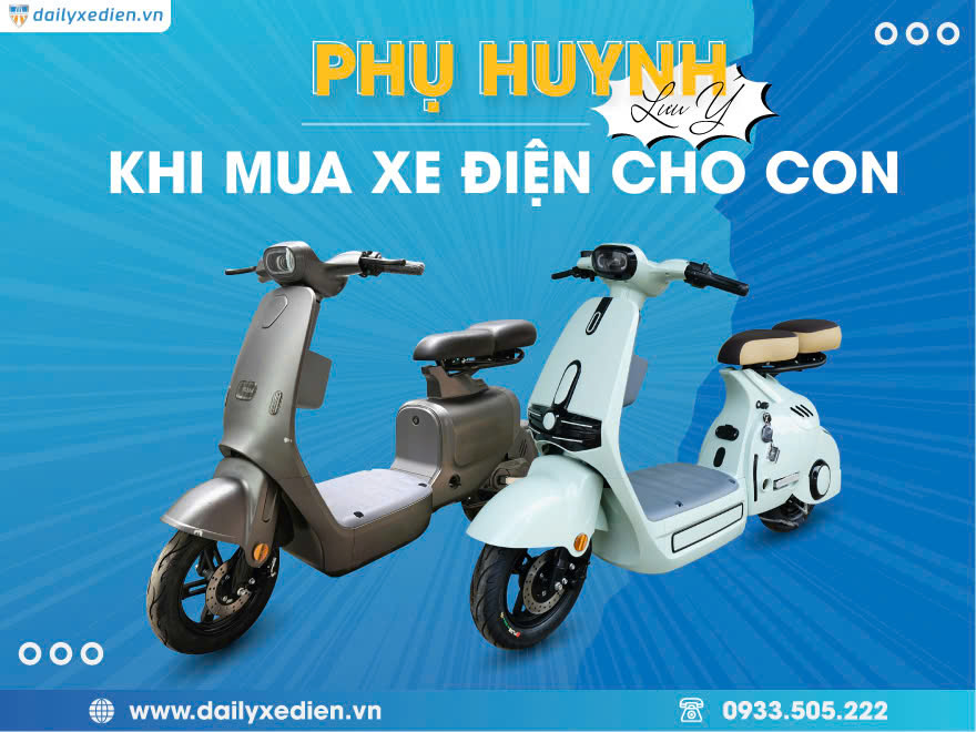 Phụ Huynh Nên Chọn Xe Điện Nào Cho Con Vừa An Toàn Vừa Sành Điệu?