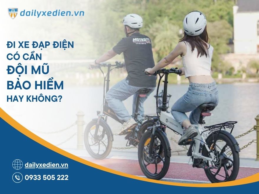 Đi xe đạp điện có cần đội mũ bảo hiểm không? Lỗi không đội mũ bảo hiểm phạt bao nhiêu?