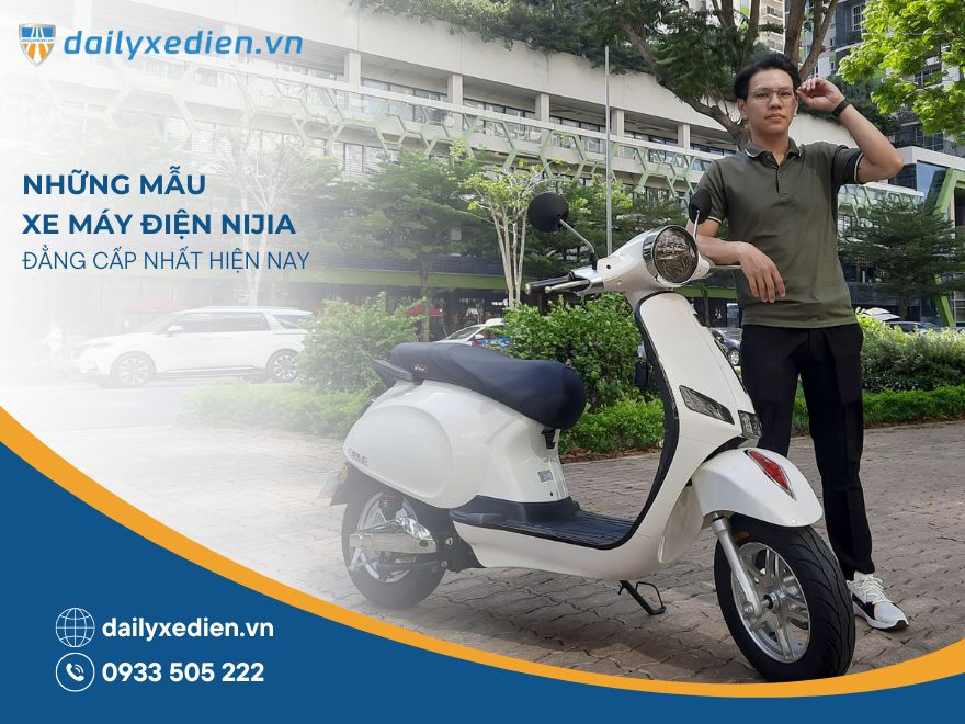 Tổng hợp những mẫu xe máy điện Nijia đẳng cấp nhất hiện nay